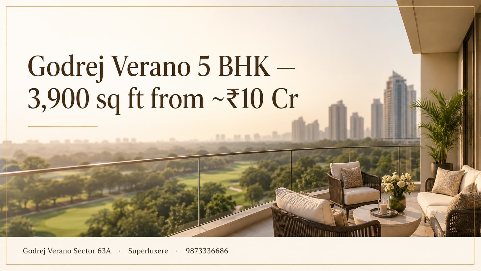Godrej Verano 5 BHK in Sector 63A — 3,900 sq ft from ~₹10 Cr on Golf Course Extension Road