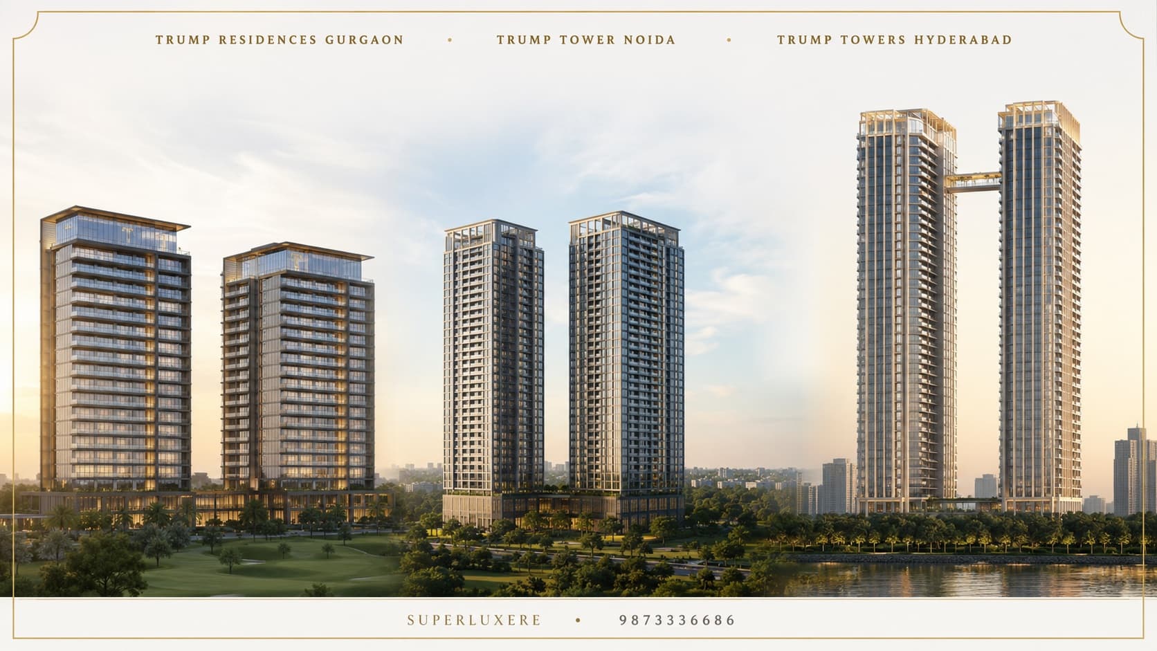 Trump Residences Gurgaon vs Trump Tower Noida vs Trump Towers Hyderabad
